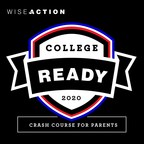 Wise Action Launches New Podcast: College Ready 2020