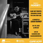 Canadian singer-songwriter, Sarah Harmer, performing Facebook concert session in support of "CARE NOT PROFITS" advocacy campaign to reinvest profits back into the long-term care system