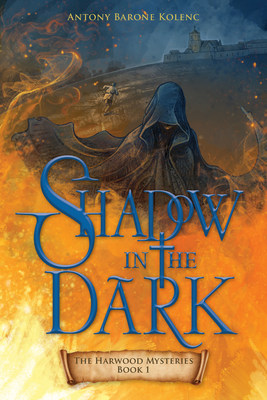 Shadow in the Dark by Antony Barone Kolenc (July 13, 2020, Loyola Press)