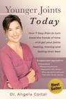 New Book by Dr. Angela Cortal, 'Younger Joints Today:' Debuts as Best-Seller