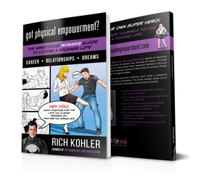 Leading Physical Empowerment Coach Rich Kohler Shares Confidence-Building Skills &amp; Strategies for Women in Tough Times