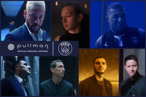 Pullman Hotels &amp; Resorts Launches Global Brand Campaign in Partnership with Paris Saint-Germain
