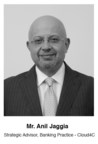 Mr. Anil Jaggia, Former CIO, HDFC Bank, joins Cloud4C - a CtrlS Company, as a Strategic Advisor