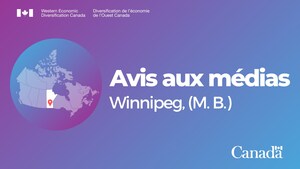 /R E P R I S E -- Avis aux médias - Le gouvernement du Canada fournira des détails sur le soutien apporté à des destinations touristiques clés au Manitoba/