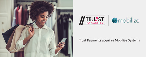 Trust Payments Ltd acquires Mobilize Systems