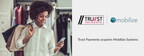 Trust Payments Ltd announces acquisition of customer engagement and mobile loyalty platform Mobilize Systems