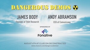 Fonative to Sponsor James Body's Dangerous Demos at ClueCon 2020