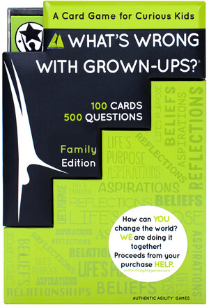 What's Wrong with Grown-Ups?  The Third Game from Authentic Agility Games Helps Engage Kids in Conversation Through Game Play