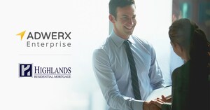 Highlands Residential Mortgage, Ltd. Brings The Adwerx Automation Platform To Entire Network of Loan Officers