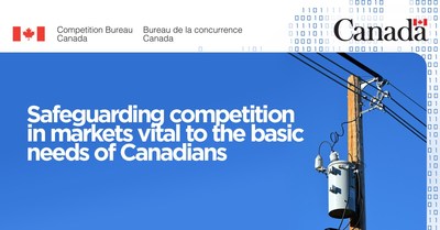 Competition Bureau safeguards competition in markets essential to the delivery of electricity and internet to Canadians (CNW Group/Competition Bureau)