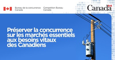 Le Bureau de la concurrence prserve la concurrence dans des marchs essentiels  la fourniture de services d'lectricit et d'Internet aux Canadiens (Groupe CNW/Bureau de la concurrence)
