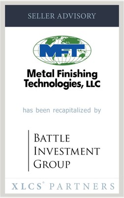 XLCS Partners advises Metal Finishing Technologies in recapitalization by Battle Investment Group