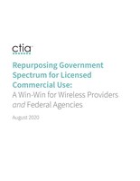 Repurposing Government Spectrum for Licensed Commercial Use:
A Win-Win for Wireless Providers and Federal Agencies, August 2020