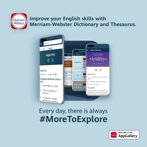 Huawei arbeitet mit Merriam-Webster zusammen, um Benutzern der AppGallery eine Wörterbuch-App der Weltklasse zu bieten