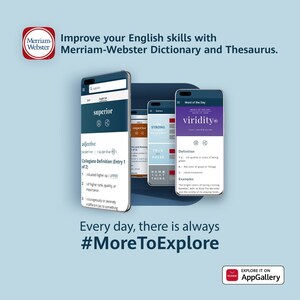 Huawei se asocia con Merriam-Webster para ofrecer una aplicación de diccionario de primera categoría a los usuarios de la AppGallery