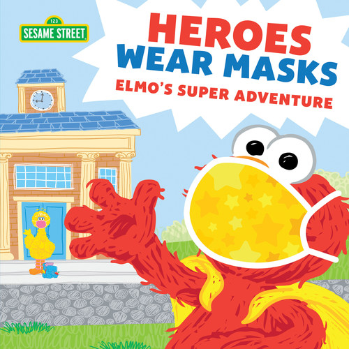 Book jacket of Heroes Wear Masks by Sesame Workshop (Photo: Sourcebooks LLC)