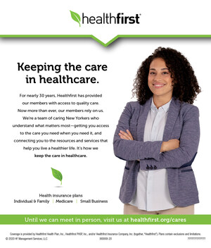 Healthfirst's 2020 Brand Campaign Reinforces Its Commitment To Providing Members With Quality Care Where And When They Need It - Whether It's In Person Or Not
