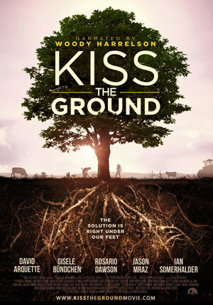 Rebecca &amp; Josh Tickell's KISS THE GROUND Available On Netflix September 22, 2020