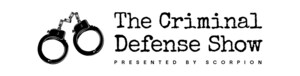 Scorpion Releases Premiere Episode of New Podcast Called 'The Criminal Defense Show'