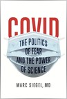 Dr. Marc Siegel Announces Groundbreaking New Book "COVID: The Politics of Fear and the Power of Science"
