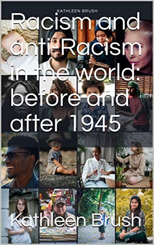 Racism and anti-Racism in the World: before and after 1945