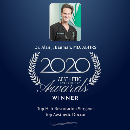 Pioneer Hair Transplant Surgeon Dr. Alan J. Bauman Receives “#1 Top Hair Restoration Surgeon” & “Top Aesthetic Doctor” in Aesthetic Everything® 2020 Aesthetic and Cosmetic Medicine Awards