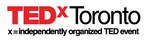 TEDxToronto Announces First Slate of Speakers to Deliver Talks in Digital Event Series This Fall