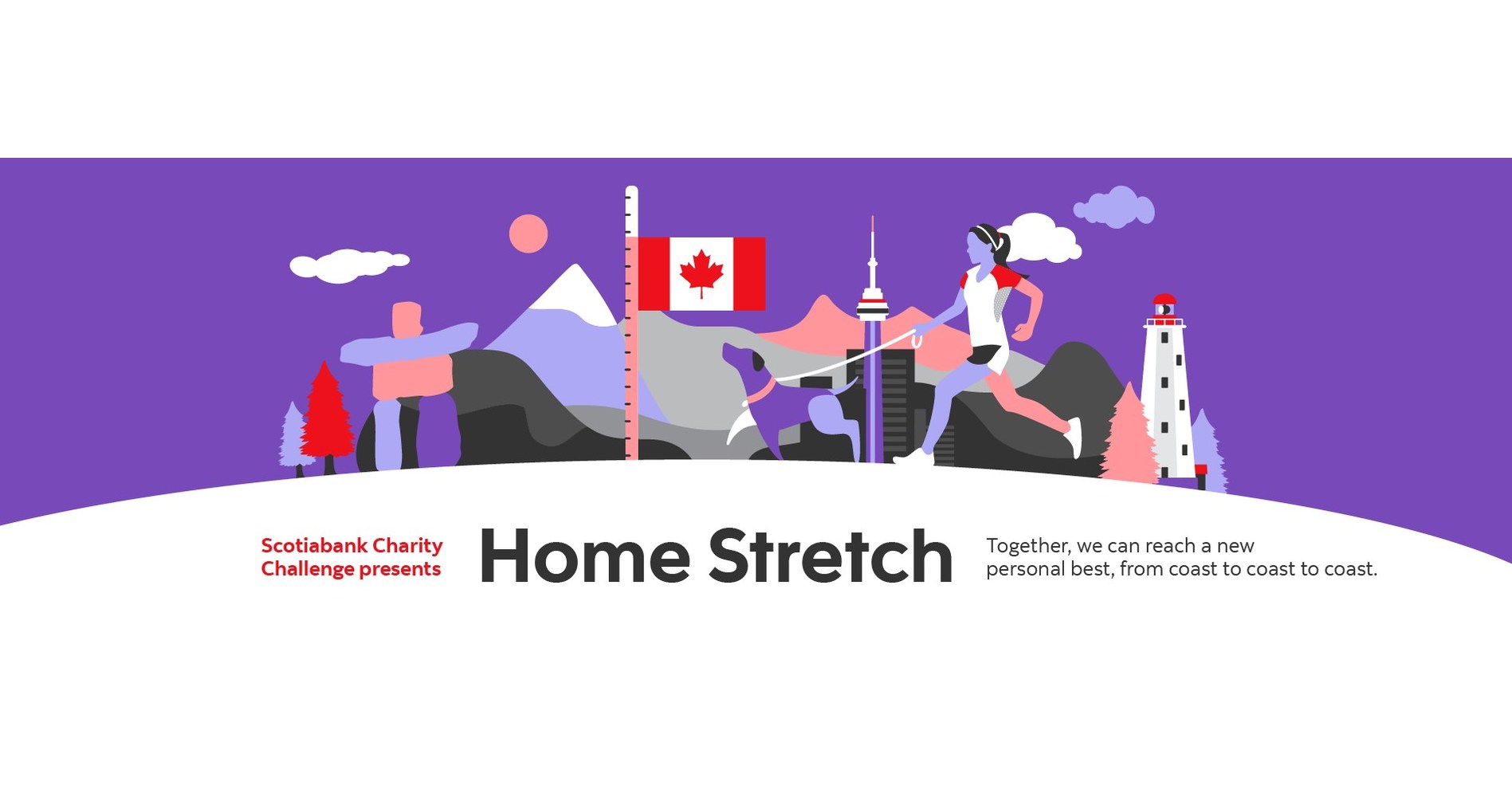 The Scotiabank Charity Challenge presents the "Home Stretch" in support