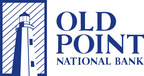 OLD POINT NATIONAL BANK ANNOUNCES STRATEGIC ALLIANCE WITH TIDEWATER HOME FUNDING