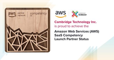 Cambridge Technology Inc Achieves AWS SaaS Competency