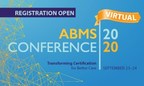 ABMS Brings Together the Boards Community and Health Care Leaders to Focus on Innovative Assessments, Professionalism, and Improving Patient Care at Virtual Conference