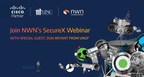 NWN Introduces New Security Event Series Highlighting Successful Cisco SecureX Deployment Best Practices