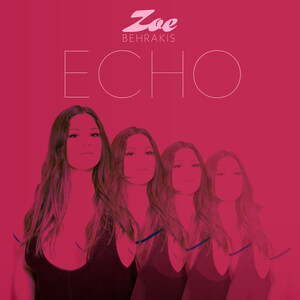 Pop Singer &amp; Songwriter Zoe Behrakis To Release Jaunty New Pop Groove "Echo" September 18