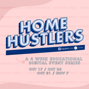 Boss Women Media Partners with Mobile Payment Platform, Square to Launch the Home Hustler Program