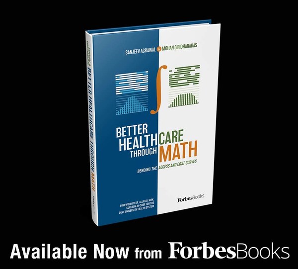Mohan Giridharadas and Sanjeev Agrawal Release "Better Healthcare Through Math" with ForbesBooks