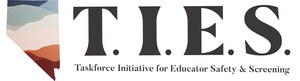 Nevada Department of Education and THT Health Announce the Statewide Launch of the Taskforce Initiative for Educator Safety &amp; Screening (T.I.E.S)