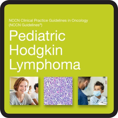 NCCN Clinical Practice Guidelines in Oncology (NCCN Guidelines) for Pediatric Hodgkin Lymphoma (PRNewsfoto/National Comprehensive Cancer Network)