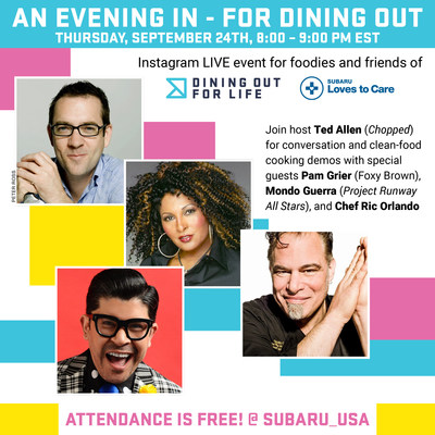 Dining Out For Life Hosted by Subaru invites you to join Ted Allen and special guests for cooking and conversation. Tune-in tonight (9/24/20) at 8 PM EDT http://Instagram.com/Subaru_usa  to watch the Instagram Live event or visit: http://diningoutforlife.com.