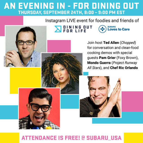 Dining Out For Life Hosted by Subaru® invites you to join Ted Allen and special guests for cooking and conversation. Tune-in tonight (9/24/20) at 8 PM EDT http://Instagram.com/Subaru_usa  to watch the Instagram Live event or visit: http://diningoutforlife.com.