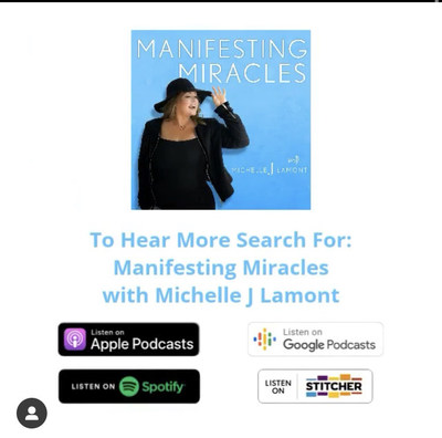 Manifest Miracles Podcast with Michelle J. Lamont