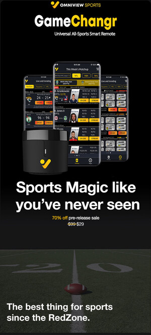 OmniView Sports Announces Pre-Release, Limited Time Discount for The GameChangr Universal All-Sports Smart Remote