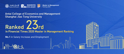 Master in Management of ACEM at SJTU Ranks 23rd in the World by Financial Times (PRNewsfoto/Antai College of Economics and Management, Shanghai Jiao Tong University)