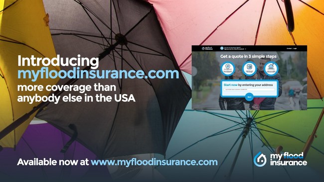 My Flood Insurance, a revolutionary new way to purchase flood insurance, is available now.
