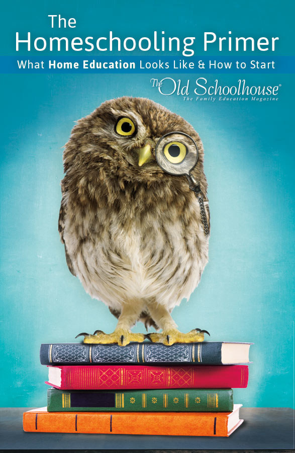 The Homeschooling Primer from The Old Schoolhouse®