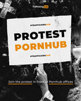 International Protest to Happen in Major Cities Demanding Pornhub Be Shut Down for Alleged Child Rape and Trafficking Videos