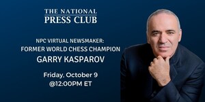 Former World Chess Champion, writer, and political activist Garry Kasparov to speak at National Press Club Virtual Newsmaker Oct. 9