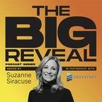 Financial Services Industry Thought Leader, Suzanne Siracuse, Launches The Big Reveal Podcast Series--In Partnership With Envestnet