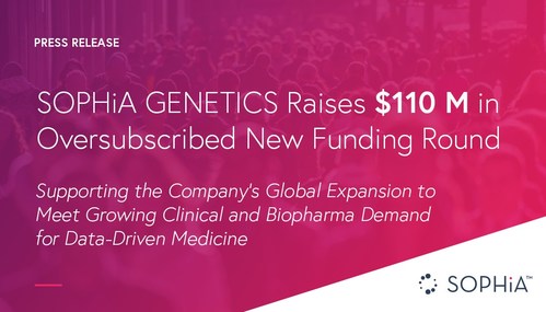SOPHiA GENETICS Raises $110 Million in Oversubscribed New Funding Round