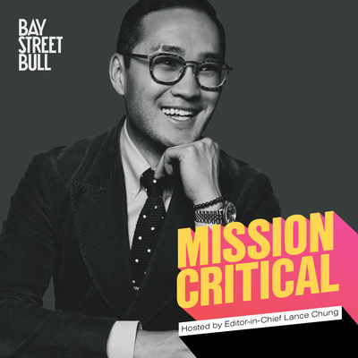 Mission Critical hosted by Editor-in-Chief Lance Chung (CNW Group/Bay Street Bull)