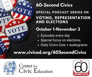 Center for Civic Education Launches Special "60-Second Civics" Series to Encourage Voting